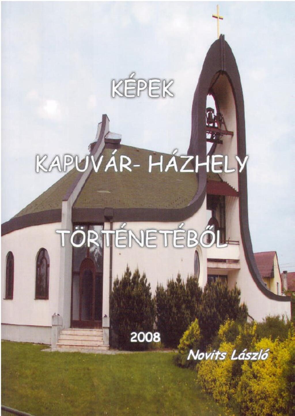 Kpek Kapuvr-Hzhely trtnetbl (2008.)